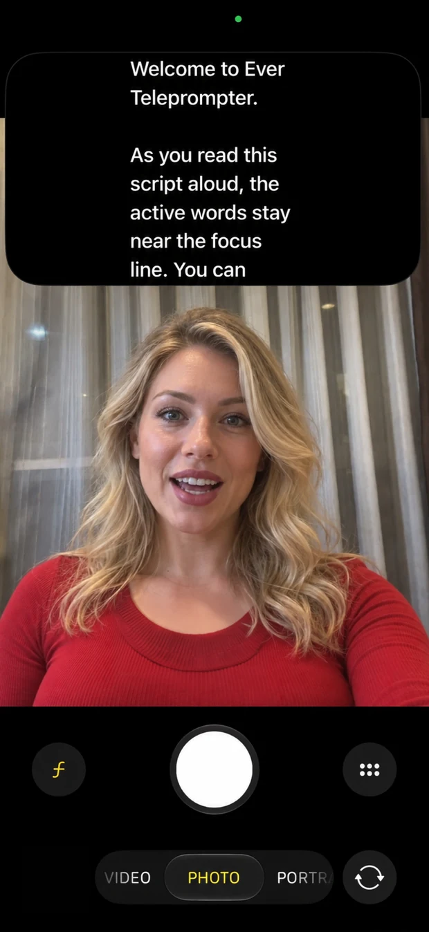 iPhone Camera app with an Ever Teleprompter floating script above the camera preview